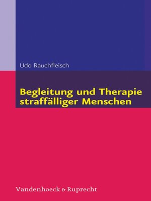 cover image of Begleitung und Therapie straffälliger Menschen